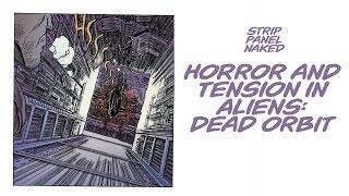 Tension & Horror in Comics | Strip Panel Naked | Aliens Dead Orbit