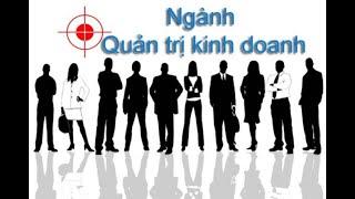 Review ngành Quản Trị Kinh Doanh