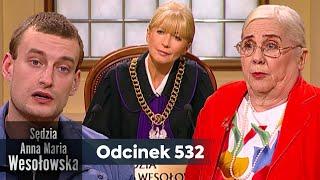 Sędzia Anna Maria Wesołowska odc. 532 ‍️