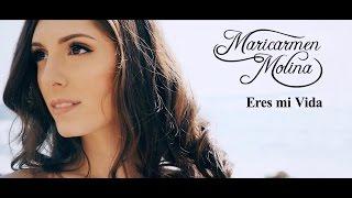 Maricarmen Molina - Eres mi Vida (Nuevo Single) | Videoclip Oficial HD