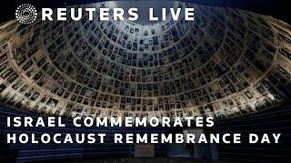 LIVE: Israel marks Holocaust Remembrance Day | REUTERS