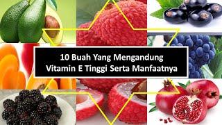 10 Buah Yang Mengandung Vitamin E Tinggi Dan Manfaatnya