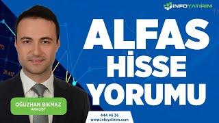 Oğuzhan Bıkmaz'dan ALFAS Hisse Yorumu "16 Nisan 2024" | İnfo Yatırım