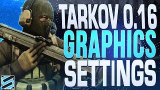 Best Graphics and Post FX Settings for Escape from Tarkov 0.16 Patch (2025)