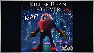 KILLER BEAN FOREVER RAP | HipHop + AMV ~ by Prince Rudi361