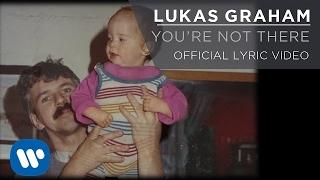 Lukas Graham - You're Not There [LYRIC VIDEO]