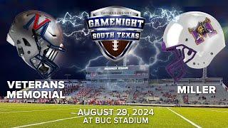 Game Night South Texas: Veterans Memorial vs. Miller HS August 2024