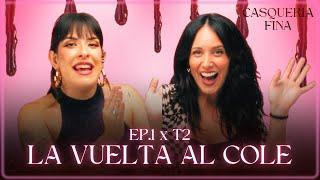 EP.1xT2 | La vuelta al COLE (COMPLETO) | Casquería fina