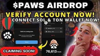 PAWS AIRDROP HOW TO CONNECT SOL WALLET STEP BY STEP GUIDE | MANDATORY VERIFICATION $PAWS ACCOUNT!