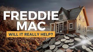 Can Freddie Mac's Entry Shake Up the Housing Market?