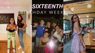 my 16th birthday weekend