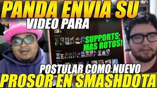 PANDA envía su VIDEO a SMASHpara postular como PRÓXIMO PROSOR para SMASHDOTA "Los support + rotos"