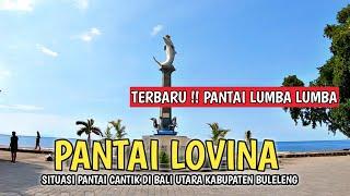 SITUASI PANTAI LOVINA | BULELENG  BALI SAAT INI