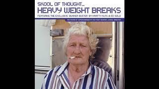 Heavy Weight Breaks mixed by Skool of Thought 2002