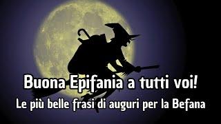 Buona Befana, immagini e frasi di Auguri per l'Epifania