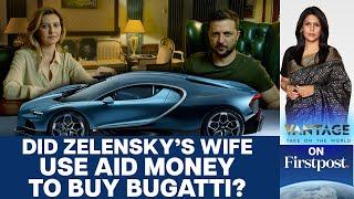 Zelensky’s Wife buys $4.8 million Bugatti: Truth or Russian Fake News? | Vantage with Palki Sharma