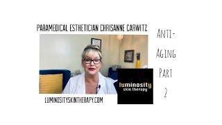 anti-aging 2 - Paramedical Aesthetician Chrisanne #skincare, #Aging