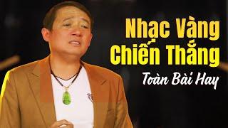 Nhạc Vàng Chiến Thắng TOÀN BÀI HAY - Liên Khúc Nhạc Vàng Tuyển Chọn Hay Mới Nhất