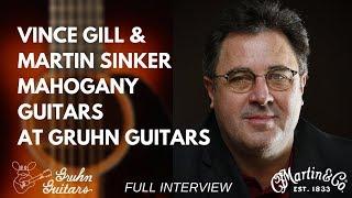 [Full Interview] Vince Gill and Martin Sinker Mahogany Guitars at Gruhn Guitars