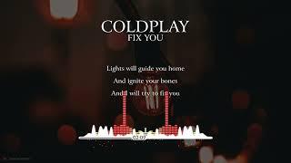 Coldplay - Fix You (Lyrics Video)