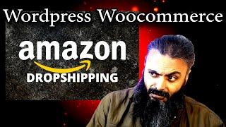 How to Build #Amazon #Dropshipping Website using Wordpress and WooCommerce