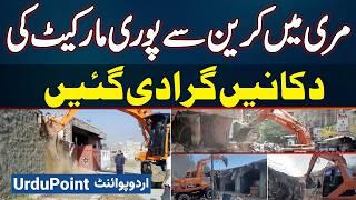 Encroachment Operation To Beautify Murree, Compensation Agreed With Traders, Entire Market Demolish