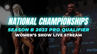 2023 National Championships Pro Qualifier - Women's Show