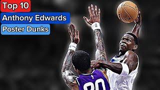 Top 10 Anthony Edwards POSTER Dunks You Can't Miss!