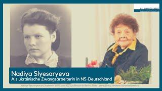 NADIYA SLYESARYEVA | ALS UKRAINISCHE ZWANGSARBEITERIN IN NS-DEUTSCHLAND