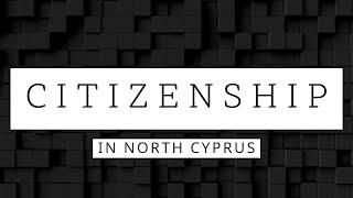 Citizenship in North Cyprus