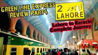 Green Line Train Travel from Lahore to Karachi | Green line Review part 4 | Pakistan Railways