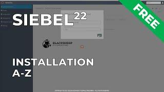 Siebel 22: Installation A-Z Demonstration