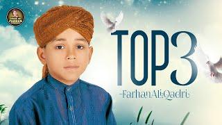 Farhan Ali Qadri | Hum Faqeero Ko Madine Ki Gali Achi Lagi | Top 3 Super Hit Kalams | Allah Hoo