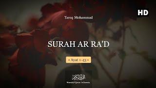 MUROTTAL QURAN || SURAH AR RA'D || - Tareq Mohammad