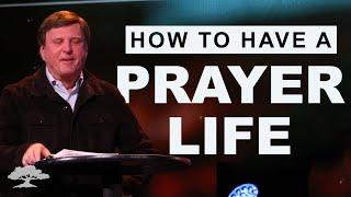 How to Have a Daily, Dynamic Prayer Life | Jimmy Evans | All Rise
