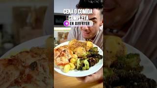 CENA O COMIDA COMPLETA SALUDABLE EN AIRFRYER #receta #airfryer #recetas