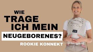 ROOKIE Konnekt Babytrage: Anleitung Neugeborenenfunktion