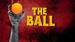 The Ball | Short Horror Film