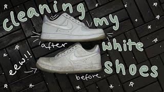 CLEANING MY DIRTY ASS WHITE SHOES FOR SUMMER // how to clean vans, air forces, stances and converse