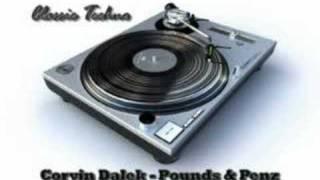 Classic Techno Track : Corvin Dalek - Pounds & Penz