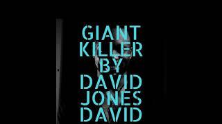 GIANT KILLER BY DAVID JONES DAVID (FULL AUDIO)