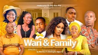 Wari and Family Episode 2