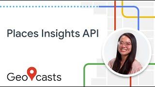 Introducing the new Places Insights API