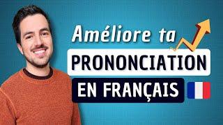  7 tips to improve your pronunciation in French!