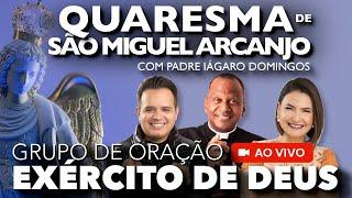 AO VIVO - 12h00 - QUARESMA DE SÃO MIGUEL ARCANJO 2024 - Exército de Deus - Terço de São Miguel