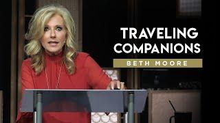 Traveling Companions | Part 1 | Beth Moore