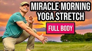 Miracle Morning Yoga Stretch - Wake Up & Feel Amazing!