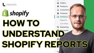 How To Understand Shopify Analytics Reports