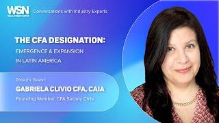 WSN Guest: Gabriela Clivio CFA, CAIA |  CFA Designation