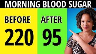 Bring Down High Morning Blood Sugar: The Dawn Phenomenon (Effect) Exposed!